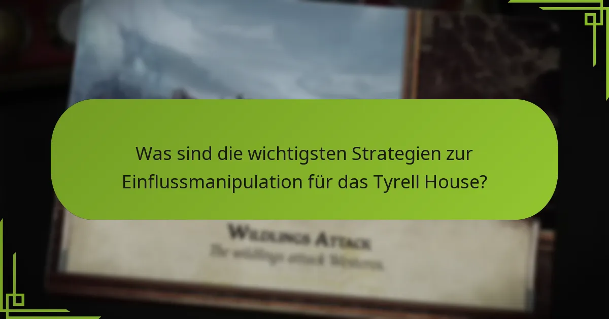 Wie kann das Tyrell House die Kontrolle über das Spielbrett aufrechterhalten?