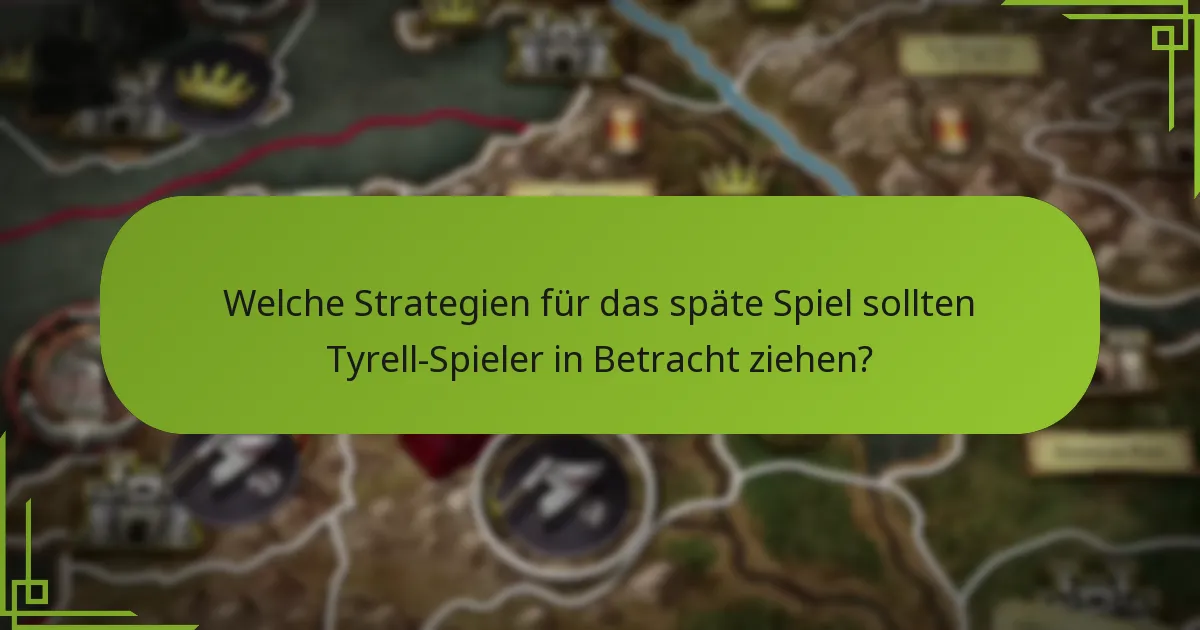 Welche Strategien des Tyrell House sind gegen andere Häuser am effektivsten?